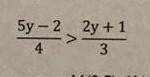 Приведите неравенство в виде kx>, где k и b целые числа 5 y-2 четвертых >2y+1 третих , ​
