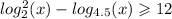 log ^{2} _{2}(x) - log_{4.5}(x) \geqslant 12