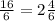 \frac{16}{6} = 2 \frac{4}{6}