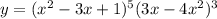 y = (x {}^{2} - 3x + 1) {}^{5}(3x - 4x {}^{2} ) {}^{3}