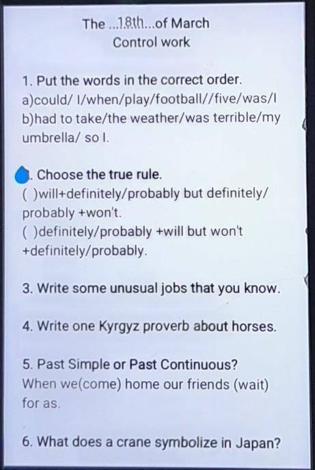 The...1.8th...of March Control work1. Put the words in the correct order.a)could/ l/when/play/footba