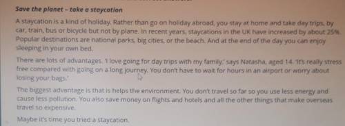 Task 2. Answer the questions.1. What is the main idea of a staycation?​