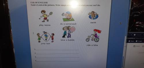 Look at the pictures. Write simple sentences about what you can/ can’t do.