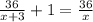 \frac{36}{x+3}+1 =\frac{36}{x}