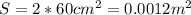 S=2*60 cm^2=0.0012 m^2