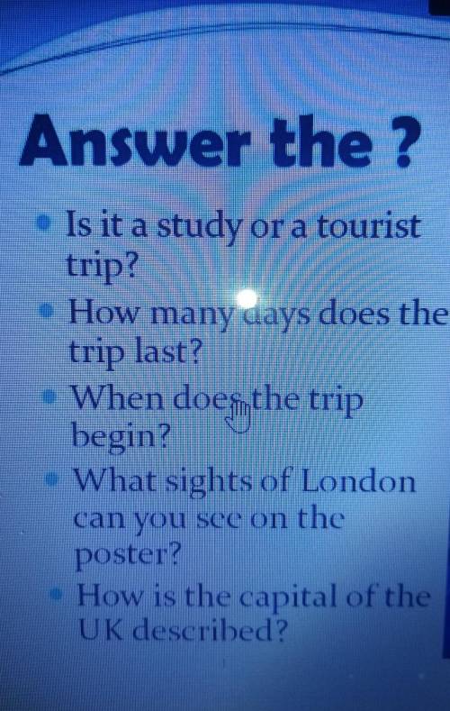 Answer the? is it a study or a tourist trip?​