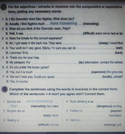 15.Put the adjectives / adverbs in brackets into the comparative or superlative form, adding any nec