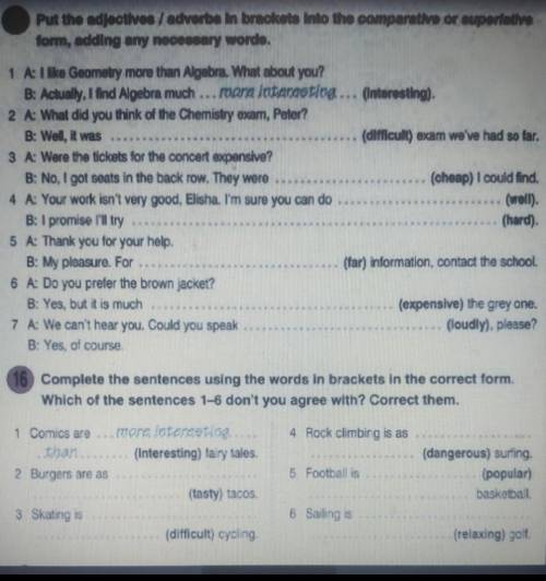 15.Put the adjectives / adverbs in brackets into the comparative or superlative form, adding any nec