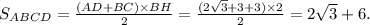 S_{ABCD} = \frac{(AD + BC) \times BH}{2} = \frac{(2\sqrt{3} + 3 + 3)\times 2}{2} = 2\sqrt{3} + 6.