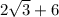 2\sqrt{3}+6