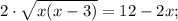 2 \cdot \sqrt{x(x-3)}=12-2x;