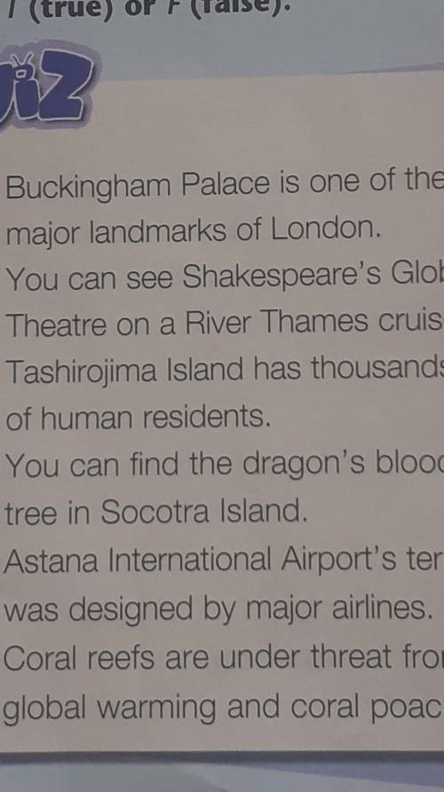 Do the quiz. Mark the sentences as T (true) or F (false). p 86 ​