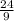 \frac{24}{9}