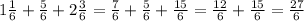 1\frac{1}{6} + \frac{5}{6} + 2\frac{3}{6} = \frac{7}{6} + \frac{5}{6} + \frac{15}{6} = \frac{12}{6} + \frac{15}{6} = \frac{27}{6}