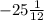 -25\frac{1}{12}