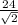 \frac{24}{ \sqrt{2} }