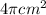 4\pi {cm}^{2}