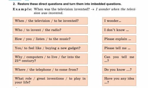 Restore these direct questions and turn them into imbedded questions(фото )