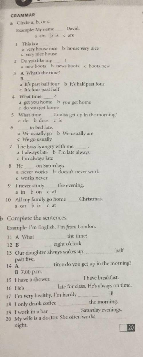 GRAMMAR a Circle a, b, orc.Example: Nly name ambis careDavid1 This is aa very house mseb house very