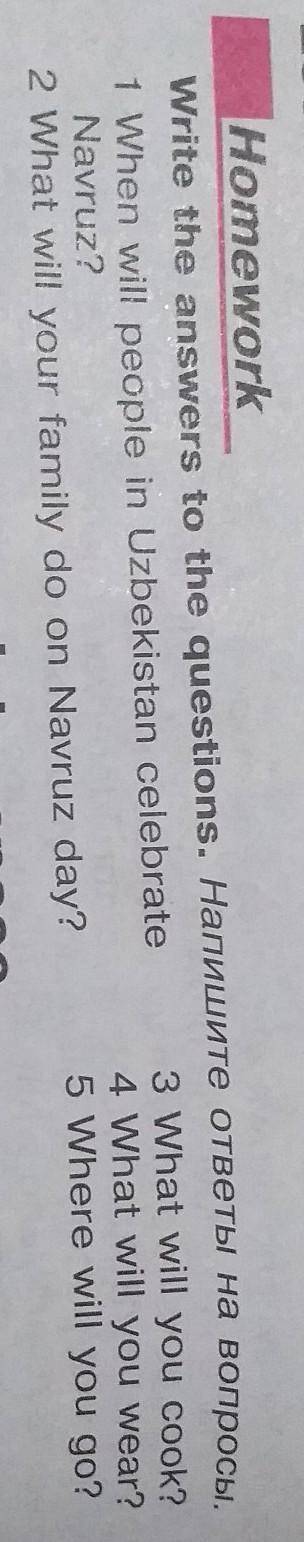 Write the answers to the questions. 1 When will people in Uzbekistan celebrateNavruz?2 What will you