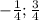 -\frac{1}{4}; \frac{3}{4}