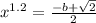 x {}^{1.2 } = \frac{ - b + \sqrt{2} }{2}