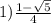 1)\frac{1 - \sqrt{5} }{4}