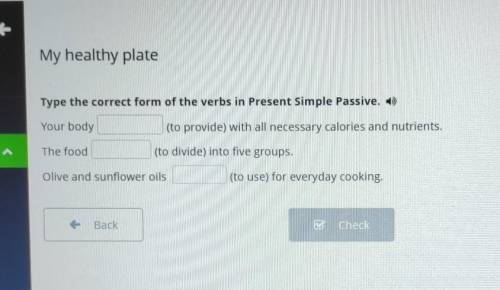 My healthy plate Кто делал это в онлайн мектеп дайте ответType the correct form of the verbs in Pres