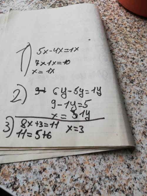 Реши урвнеениие 5x-4x+7=10 9+6y-5-5y=5 8x-3=5+6