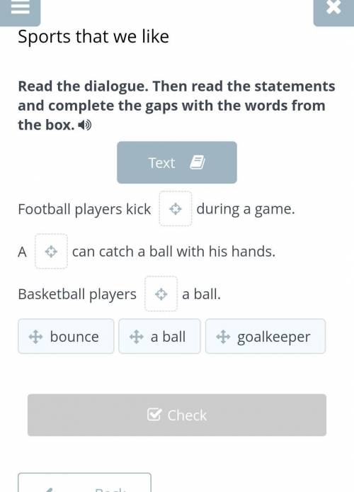 Sports that we like Read the dialogue. Then read the statements and complete the gaps with the words