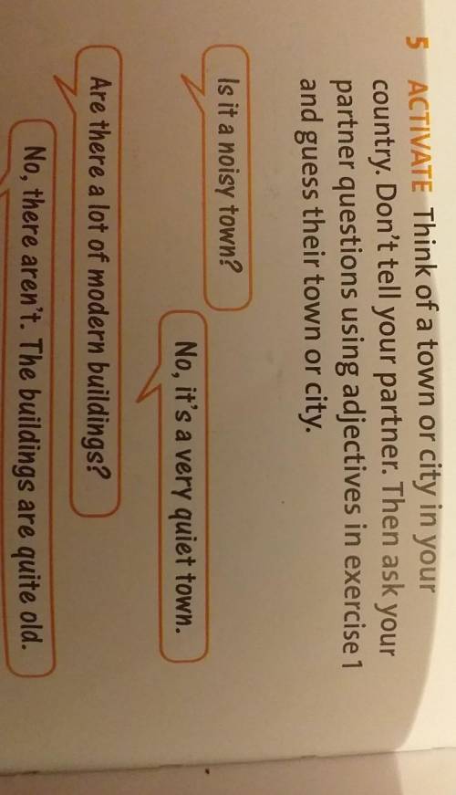 5 ACTIVATE Think of a town or city in your country. Don't tell your partner. Then ask yourpartner qu