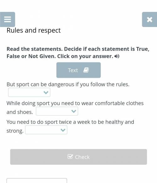 Rules and respect Read the statements. Decide if each statement is True, False or Not Given. Click o