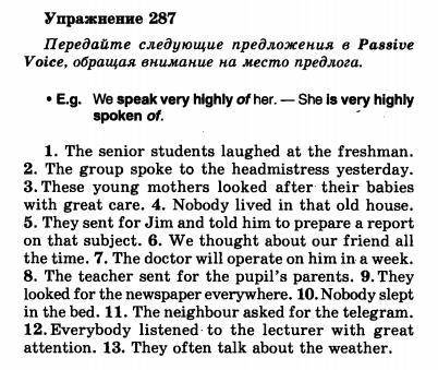 Передайте следующие предложения в Passive Voice, обращая внимание на место предлога.