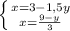 \left \{ {{x=3 - 1,5y} \atop {x=\frac{9 - y}{3} }} \right.