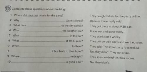 BComplete these questions about the blog. 1 Where did they buy tickets for the party?2 Whywarm cloth