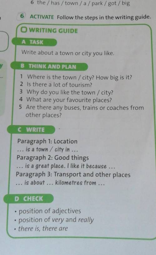 6 activate follow the steps in the writing guide. guide a task write about town or city you like. b