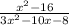 \frac{ {x}^{2} - 16 }{ {3x}^{2} - 10x - 8}