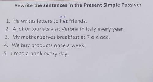 Rewrite the sentences in the present simple passive​