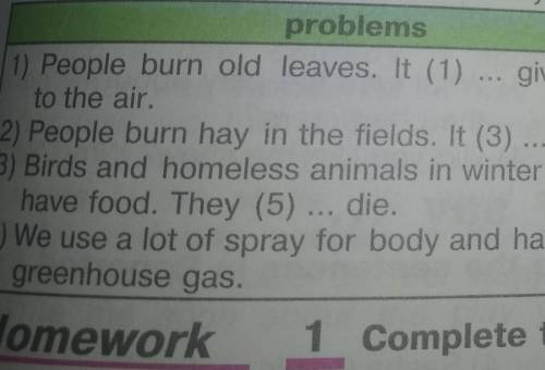 Look at the table in activity 5. Write sentences.e.g. If people burn old leaves, more harmful CO2 ga