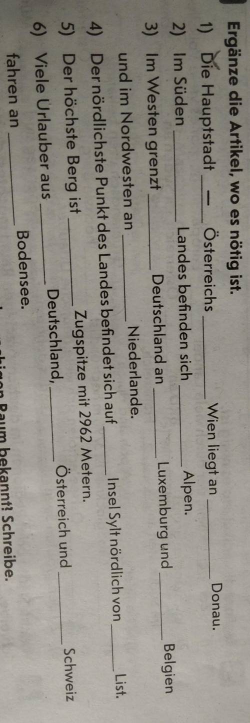 КОНТРОЛЬНАЯ ПО НЕМЕЦКОМУ ЯЗЫКУ ВСЕГО ЛИШЬ ОДНО ЗАДАНИЕ НАДО ПОВСТАВЛЯТЬ АРТИКЛЬ​