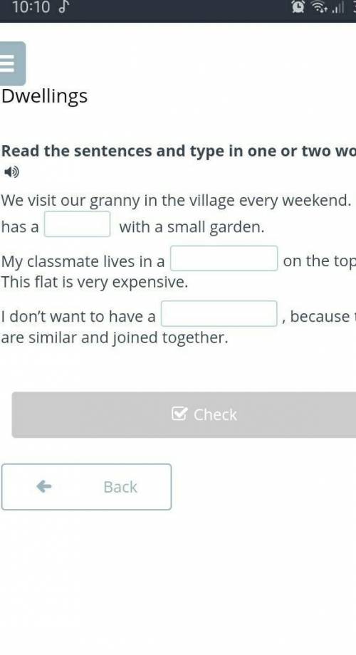 DwellingsRead the sentences and type in one or two words.​