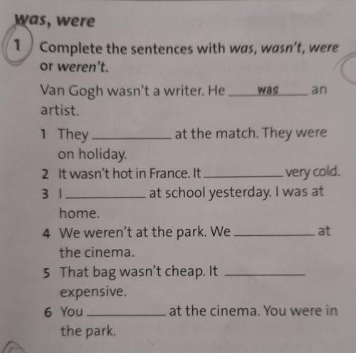 Complete the sentences with was, wasn't, wereor weren't.​