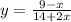 y=\frac{9-x}{14+2x}