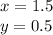 x = 1.5 \\ y = 0.5