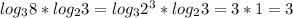 log_{3}8*log_{2}3=log_{3}2^{3}*log_{2}3=3*1=3