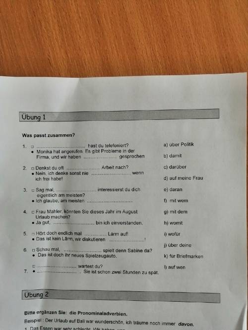 с немецким. Übung 1Was passt zusammen?1.hast du telefoniert?• Monika hat angerufen, Es gibt Probleme