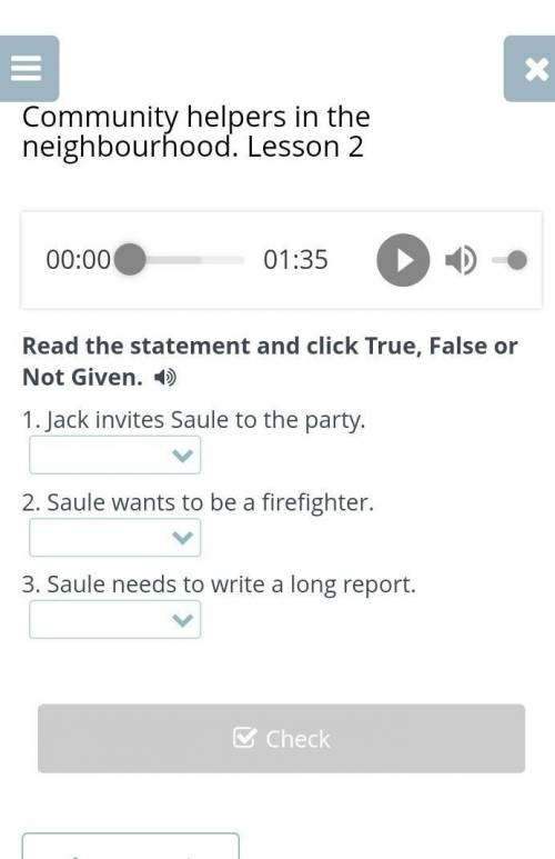 Community helpers in the neighbourhood. Lesson 2. Read the statement and click True, False or Not Gi