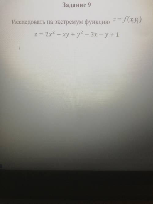 Исследовать на экстремум функцию z=f(x1,y1) z=2x^2-xy+y^2-3x-y+1