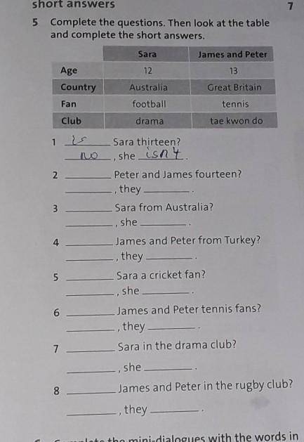 5 complete the questions. Then look at the table and complete the short answers.SaraJames and PeterA