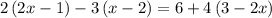 2\left(2x-1\right)-3\left(x-2\right)=6+4\left(3-2x\right)